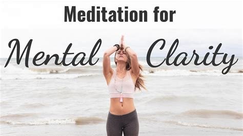 Achieving Mental Clarity: Meditation Practices for a Focused Mind