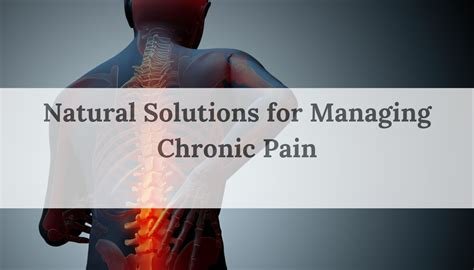 Natural and Lifestyle Solutions for Managing Chronic Pain